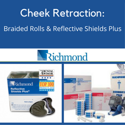 Cheek Retraction- Braided Rolls & Reflective Shields Plus